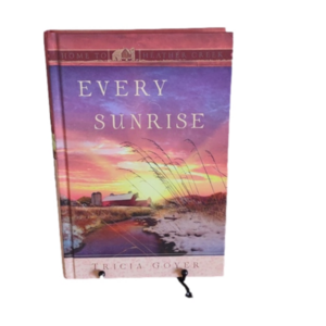 Every Sunrise Tricia Goyer Book 7